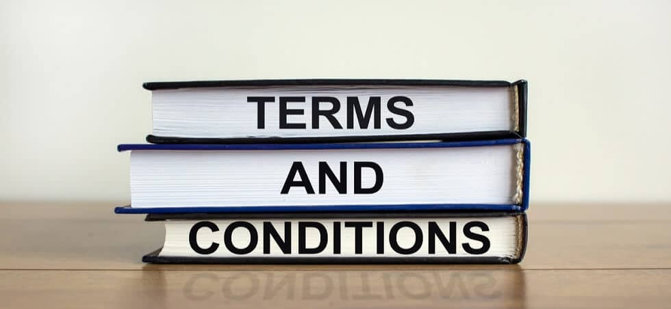 Ask the customer to read all terms and conditions and agree
